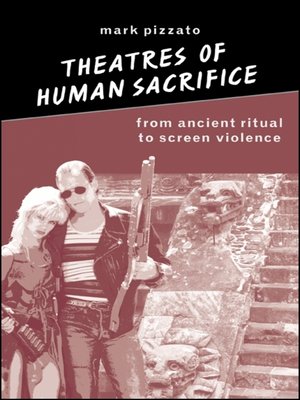 cover image of Theatres of Human Sacrifice